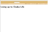 Living up to Osaka Life