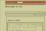 three weeks to live